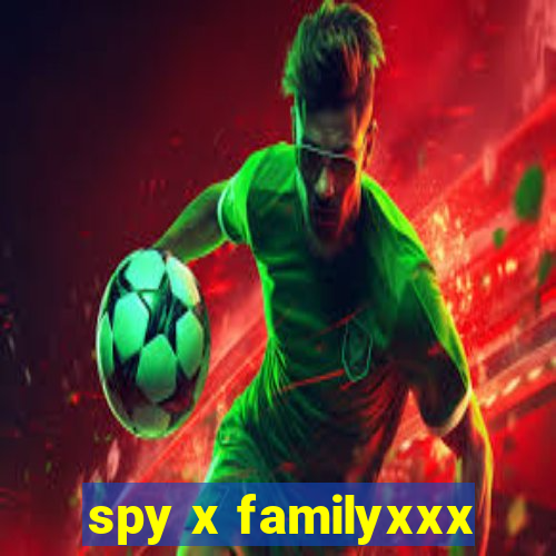 spy x familyxxx